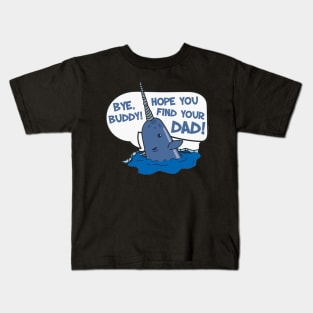 By Buddy Hope You Find Your Daddy Kids T-Shirt